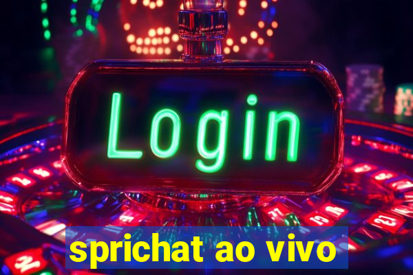 sprichat ao vivo